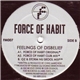 Force Of Habit - Feelings Of Disbelief